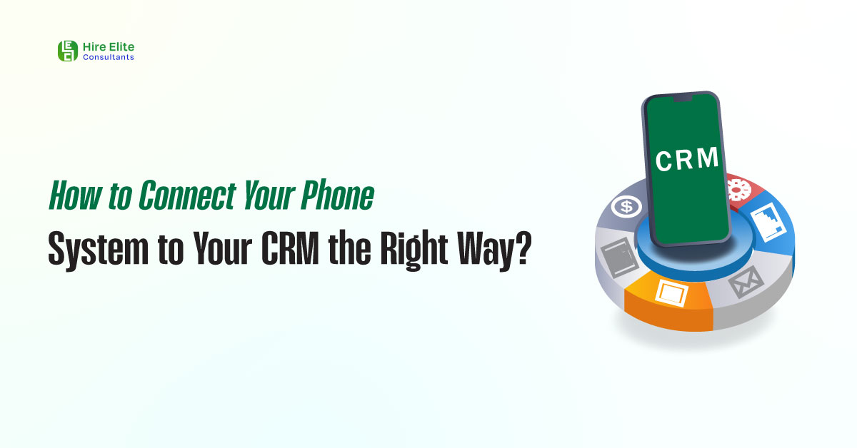 How to Connect Your Phone System to Your CRM the Right Way