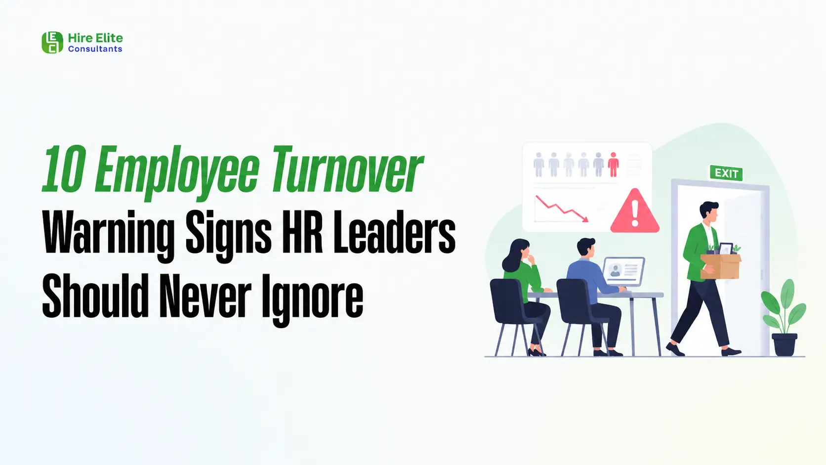10 Employee Turnover Warning Signs HR Leaders Should Never Ignore